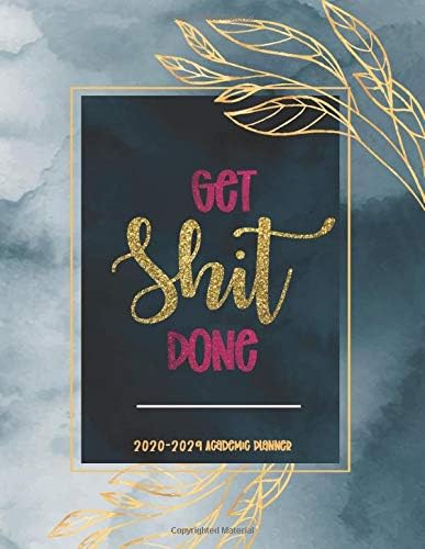 Get Shit Done 2020-2029 Academic Planner: Monthly Calendar 10 Year Academic Journey Route Planner Schedule Personal Organizer Notebook Diary Keepsake ... Dark Blue Sky Watercolor Cloud Leaf Art Gift Paperback โ 2 Feb. 2020