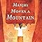 Manjhi Moves a Mountain: Nancy Churnin, Danny Popovici: 9781939547347 ...