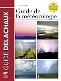 Guide de la météorologie 14e édition revue et augmentée by