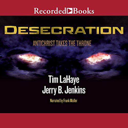 Desecration: Left Behind, Volume 9 by Tim LaHaye