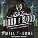 Blood Is Blood: Barker & Llewelyn Series, Book 10 by