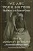 We Are Your Sisters: Black Women in the Nineteenth Century by 
