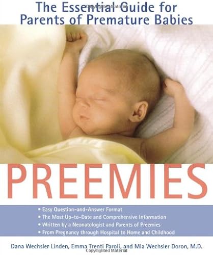 Download Preemies: The Essential Guide for Parents of Premature Babies PDF