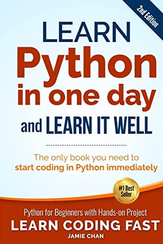 Learn Python in One Day and Learn It Well: Python for Beginners