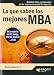LO QUE SABEN LOS MEJORES MBA