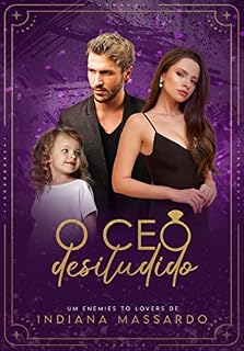 Livro O CEO DESILUDIDO: um enemies to lovers (O Destino dos CEOs)