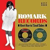 Romark Records: Kent Harris' Soul Sides