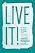 Live It!: Achieve Success by Living with Purpose - Book by Jairek Robbins