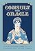 Consult the Oracle: A Victorian Guide to Folklore and Fortune Telling