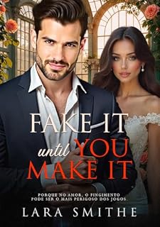 Livro FAKE IT UNTIL YOU MAKE IT: FINJA ATÉ CONSEGUIR