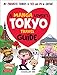 A Manga Lover's Tokyo Travel Guide: My Favorite Things to See and Do In Japan by Evangeline Neo