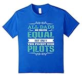 unisex-child All Dads Created Equal The Finest