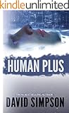 Human Plus (Book 4) (Post-Human Series)