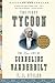 The First Tycoon: The Epic Life of Cornelius Vanderbilt - Book by T.J. Stiles