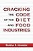 Cracking The Code Of The Diet And Food Industries by Sarena S. Johnson