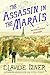 The Assassin in the Marais: A Victor Legris Mystery (Victor Legris Mysteries Book 4) by Claude Izner