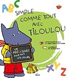 Simple comme tout avec Tiloulou (French Edition) by