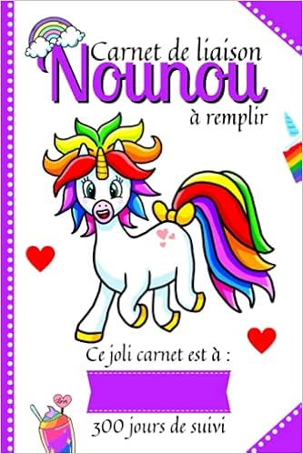 Carnet De Liaison Nounou A Remplir 300 Jours De Suivi Carnet De Liaison Nounou Parents Pour Suivre Son Bebe Ou Son Enfant Durant Une Annee Cahier Cahier De Liaison Nounou
