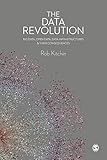 The Data Revolution: Big Data, Open Data, Data Infrastructures and Their Consequences