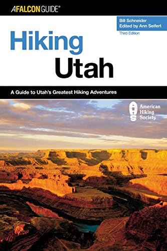 Hiking Utah (State Hiking Guides Series)