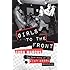 Girls to the Front: The True Story of the Riot Grrrl Revolution