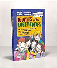 Iguales Pero Diferentes: La aventura de crecer con la familia, los amigos y en el amor: 4 (Chic@Genial)