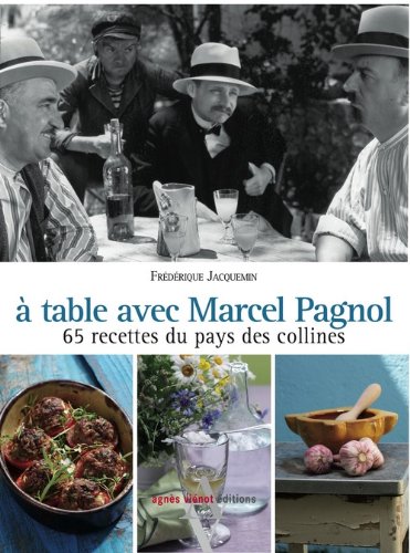 A table avec Marcel Pagnol (French Edition) by (Hardcover)