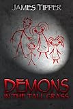 Demons in the Tall Grass
