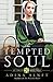 The Tempted Soul: An Amish Quilt Novel (Amish Quilt (3)) by Adina Senft