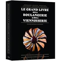 Le Grand Livre de la Boulangerie - Viennoiserie - L'intégrale en