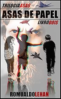 Livro Asas de Papel (Trilogia Asas)