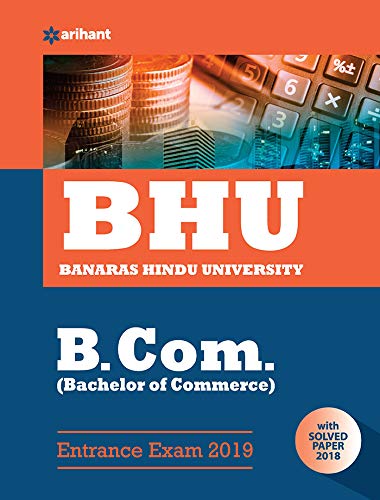 BHU Banaras Hindu University B.Com Entrance Exam 2019 (Old edition)
