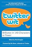 Twitter Wit: Brilliance in 140 Characters or Less cover
