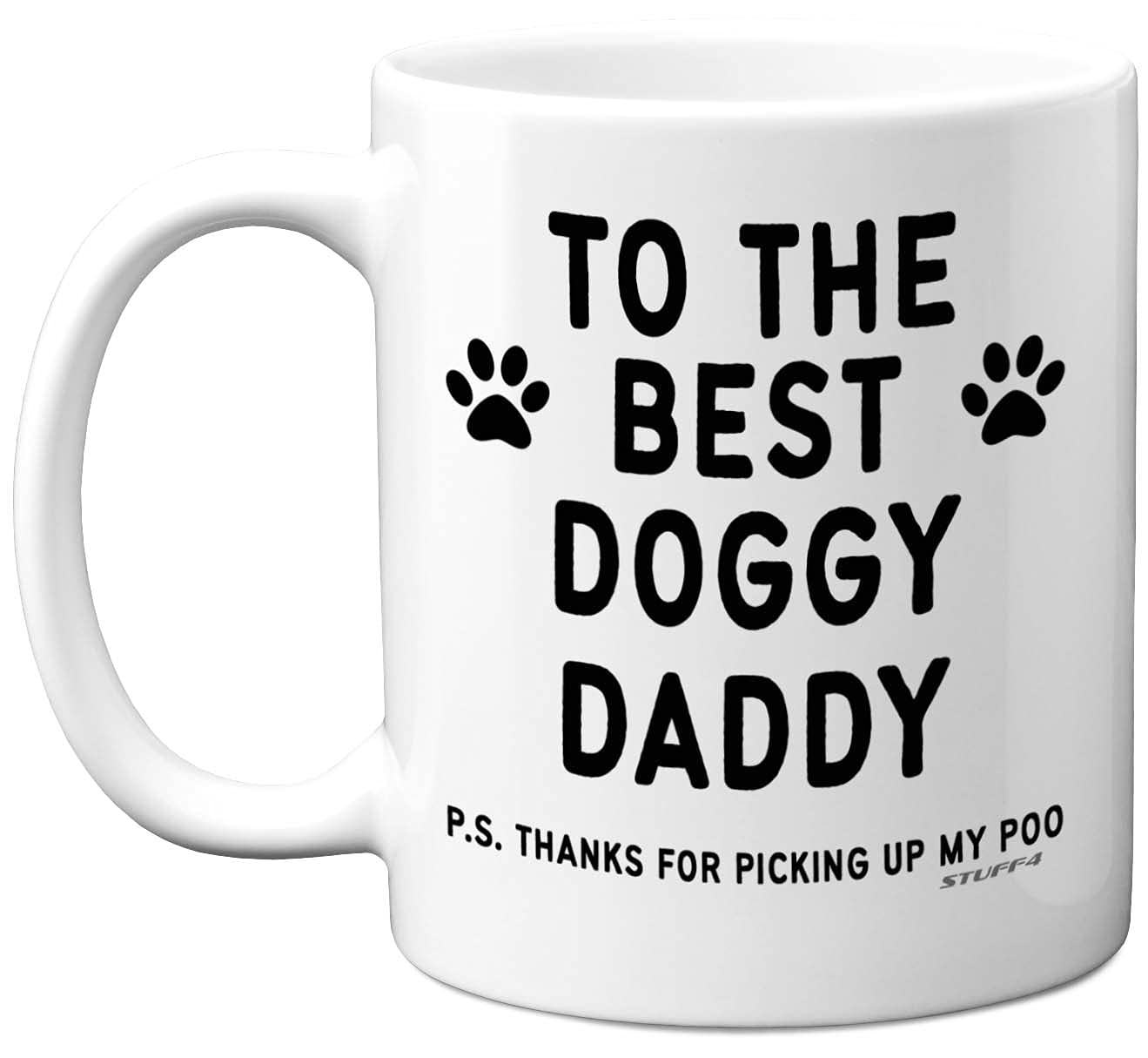 Stuff4 to The Best Doggy Daddy Mug, 11oz Ceramic Dishwasher Safe Premium Mugs, Dog Dad Gifts, Gifts from The Dog, Christmass, Best Daddy Doggy Presents