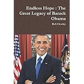 Endless Hope: The Great Legacy of Barack Obama