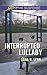 Interrupted Lullaby (Love Inspired Suspense)