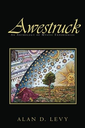 Awestruck: An Anthology of Mystic Experiences