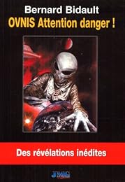 Ovnis, attention danger !
