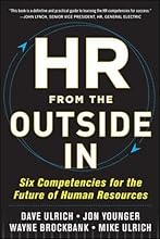 HR from the Outside In: Six Competencies for the Future of Human Resources (Business Books)