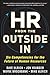 HR from the Outside In: Six Competencies for the Future of Human Resources (Business Books) - Book by David Ulrich