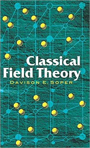 Classical Field Theory Dover Books On Physics Soper Davison E 9780486785899 Amazon Com Books