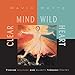 Clear Mind, Wild Heart