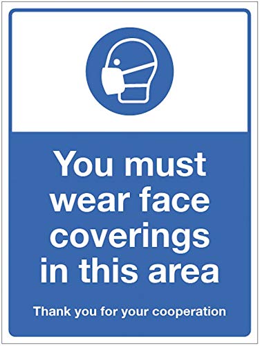 You must wear face coverings in this area