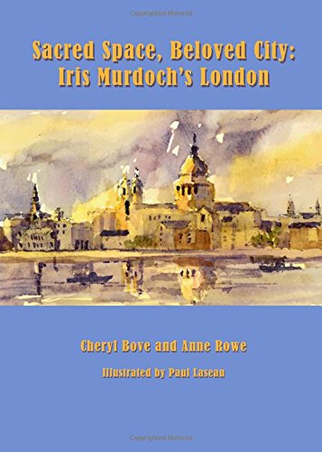 Sacred Space, Beloved City: Iris Murdoch's London