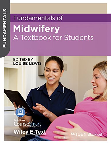 Fundamentals of Midwifery: A Textbook for Students Fundamentals of Midwifery: A Textbook for Students