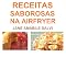 Livro RECEITAS SABOROSAS NA AIRFRYER