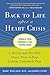 Back to Life After a Heart Crisis: A Doctor and His Wife Share Their 8 Step Cardiac Comeback Plan
