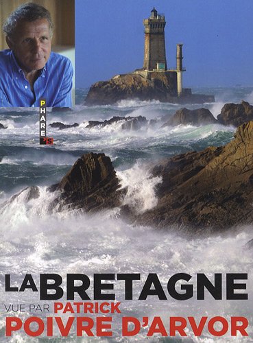 La  Bretagne vue par Patrick Poivre d'Arvor