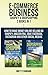 E-Commerce Business - Shopify & Dropshipping: 2 Books in 1: How to Make Money Online Selling on Shopify, Amazon FBA, eBay, Facebook, Instagram and Other Social Medias by Brett Standard