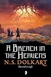 A Breach in the Heavens (Godserfs Book 3) by NS Dolkart